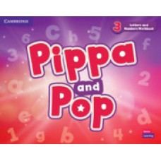 Pippa and Pop 3 Letters and Numbers Workbook CEFR Level Pre-A1 ( A0 - A1 )